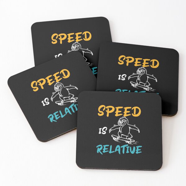 Item preview, SPEED is RELATIVE - physics sloth  designed and sold by ALYODESIGN.
