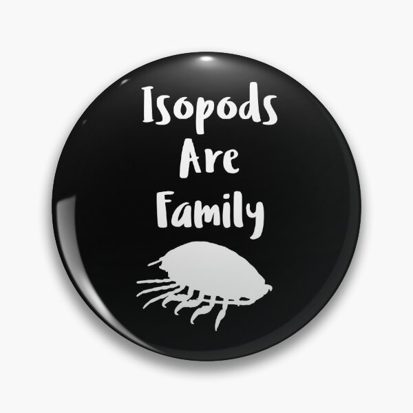 Item preview, Isopods Are Family Cool Pet designed and sold by Aleodor.