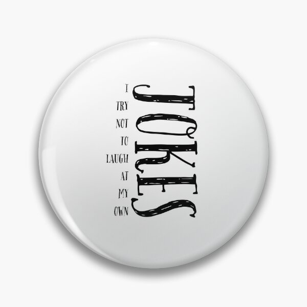 Item preview, I Try Not To Laugh At My Own Jokes designed and sold by QualiteesArt.