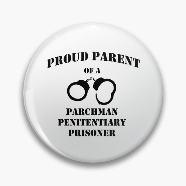 Item preview, Proud Parent of a Parchman Penitentiary Prisoner designed and sold by mister-skyfish.