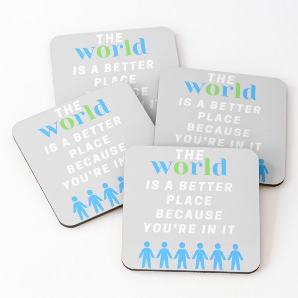 Item preview, The World is a better place because you are in it designed and sold by NellyOm.
