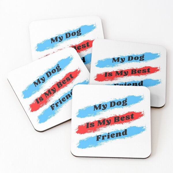 Item preview, My dog is my best friend Fasionable Design designed and sold by DesignsProMax.