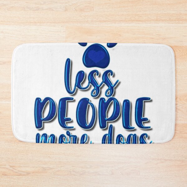 Item preview, Less People More Dogs designed and sold by Douglas  Walker.