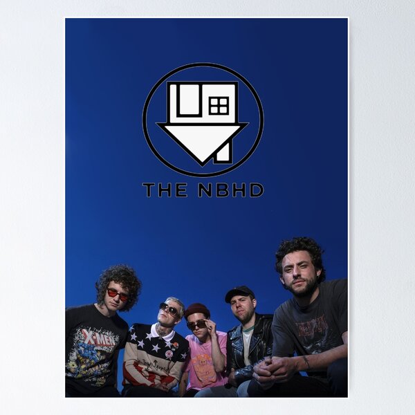 The Neighbourhood Poster Poster for Sale by clouds-la