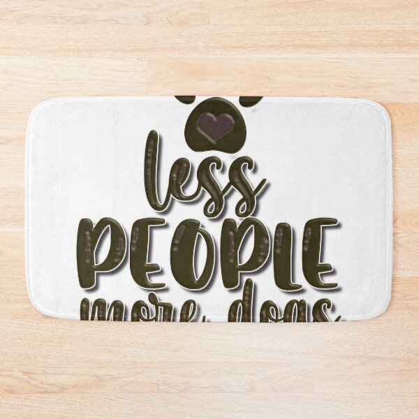 Item preview, Less People More Dogs designed and sold by Douglas  Walker.