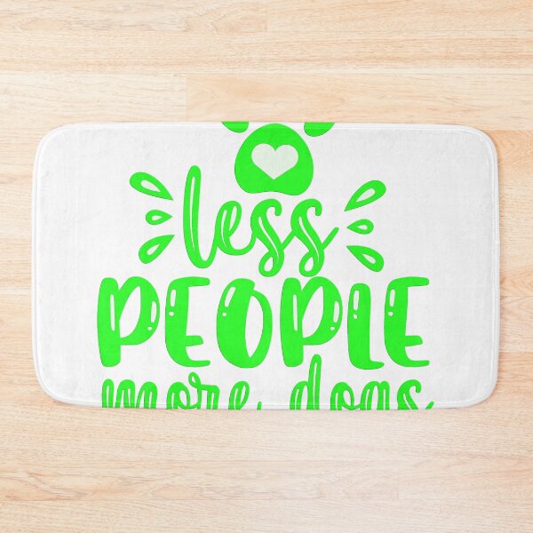 Item preview, Less People More Dogs designed and sold by Douglas  Walker.