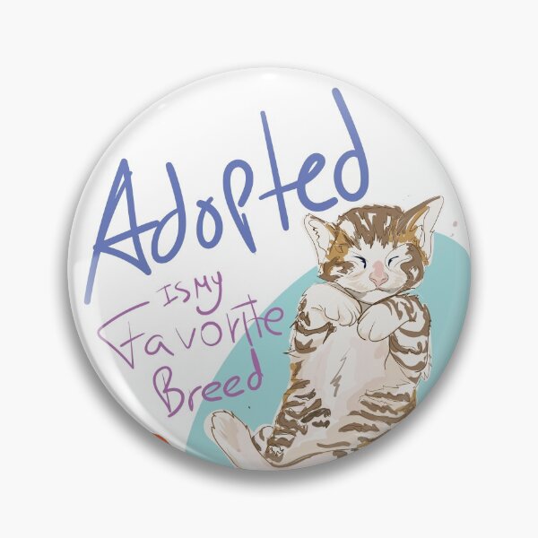 Item preview, Adopted is my Favorite Breed - Cat designed and sold by sunsunyy.