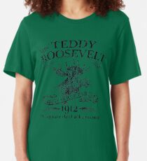 Teddy Roosevelt Bull Moose Party 1912 Presidential Campaign Slim Fit T-Shirt