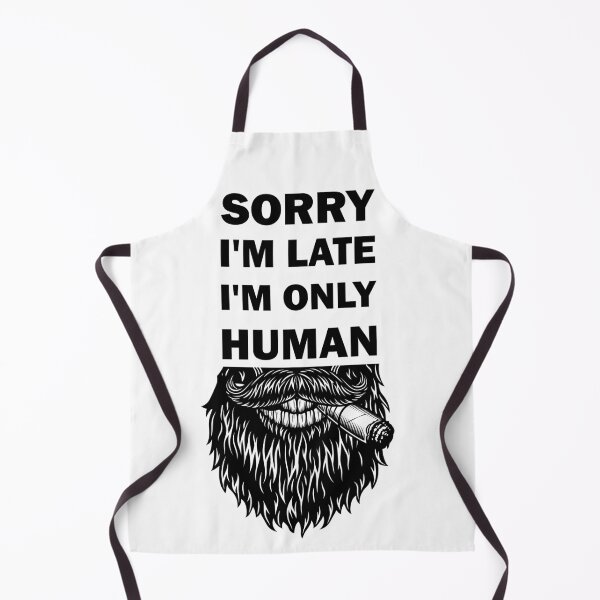 Item preview, Sorry I'm late, I'm only human designed and sold by alfa-rouk.