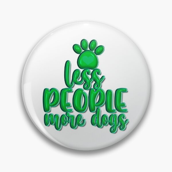 Item preview, Less People More Dogs designed and sold by Douglas  Walker.