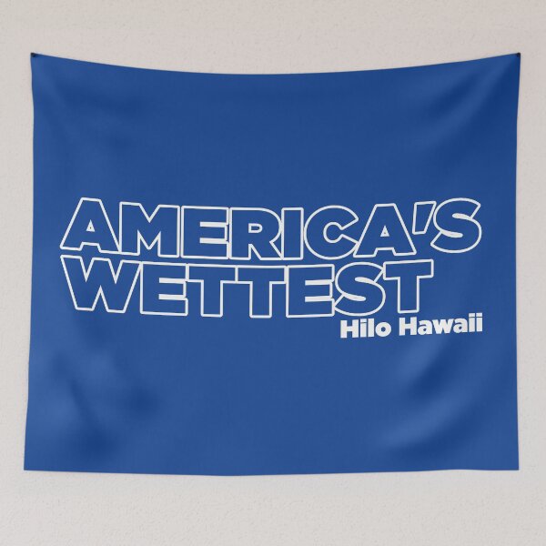 Item preview, CITY NICKNAMES - AMERICA'A WETTEST CITY - HILO HAWAII designed and sold by WOOFANG.