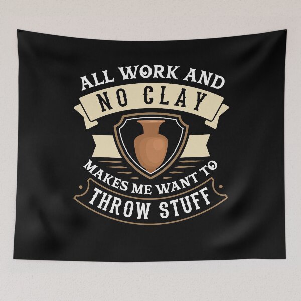 Item preview, Sculpting Clay Earthenware Funny Pottery Pun designed and sold by ShopTheStyle.