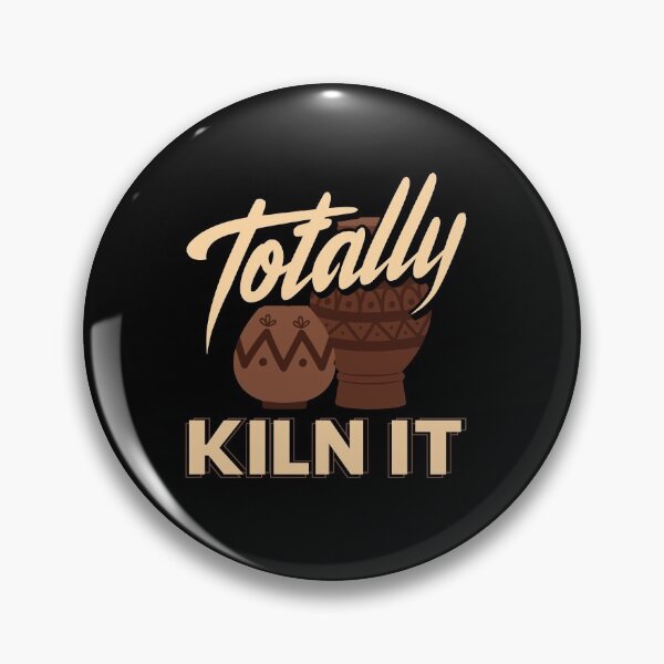 Item preview, Sculpting Clay Earthenware Pottery Totally Kiln It Funny Pun designed and sold by ShopTheStyle.