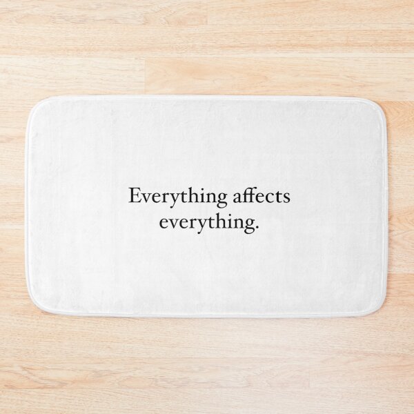 Item preview, Everything affects everything designed and sold by mistyp72.