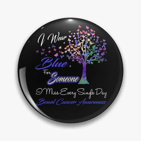Item preview, I Wear Blue For Someone I Miss Bowel Cancer Awareness designed and sold by Gillosina.