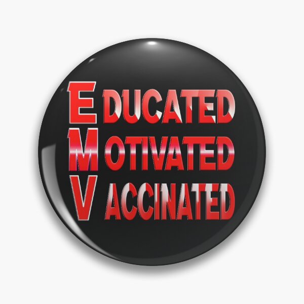 Artikelvorschau, EDUCATED MOTIVATED VACCINATED entworfen und verkauft von Ralek.