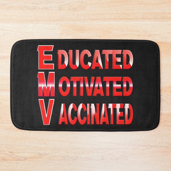 Item preview,  EDUCATED MOTIVATED VACCINATED designed and sold by Ralek.