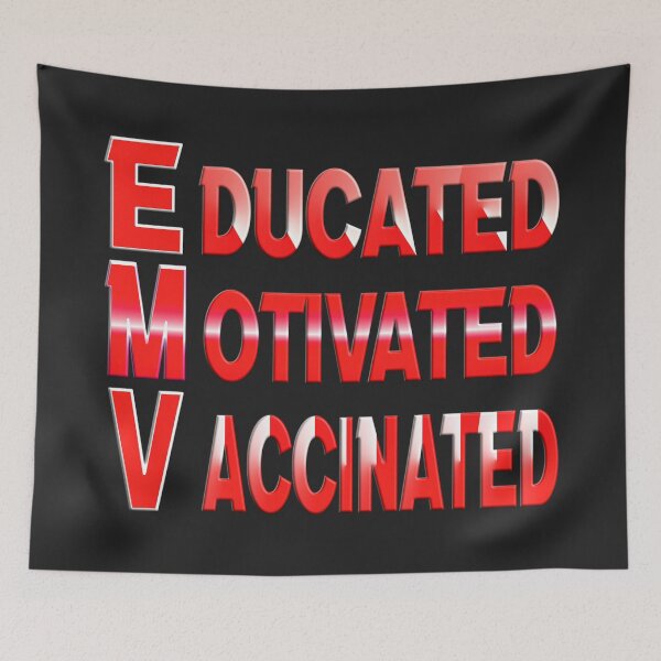 Item preview,  EDUCATED MOTIVATED VACCINATED designed and sold by Ralek.