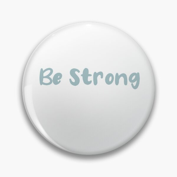 Item preview, Be Strong - 3 designed and sold by zoology-student.