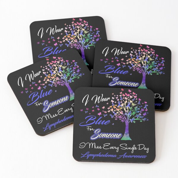 Item preview, I Wear Blue For Someone I Miss Lymphedema Awareness designed and sold by Gillosina.