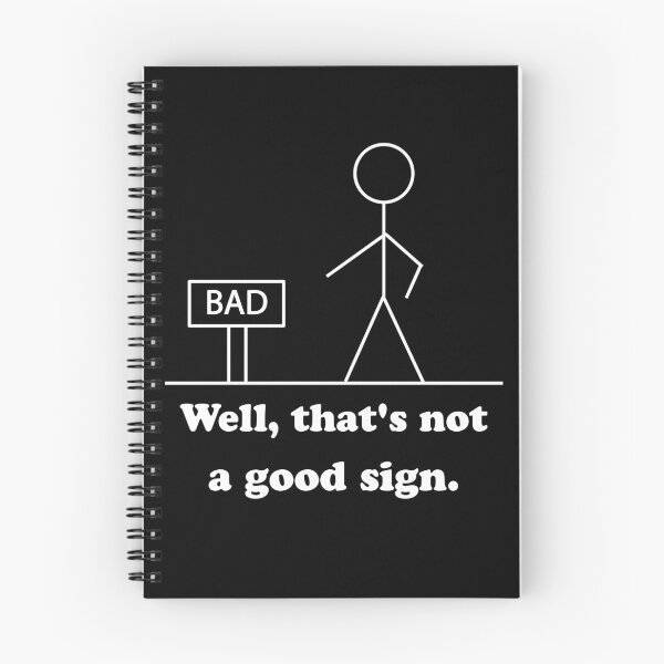 Item preview, Well That's Not A Good Sign Retro Humor Teens Novelty Sarcastic Funny T Shirt designed and sold by Shop-collection.
