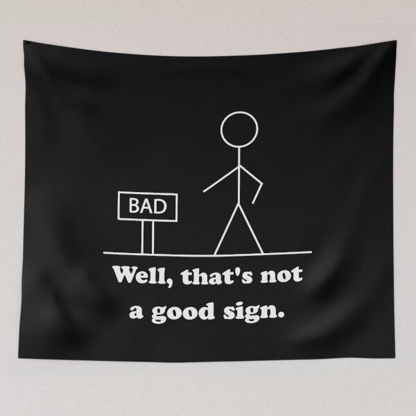 Item preview, Well That's Not A Good Sign Retro Humor Teens Novelty Sarcastic Funny T Shirt designed and sold by Shop-collection.