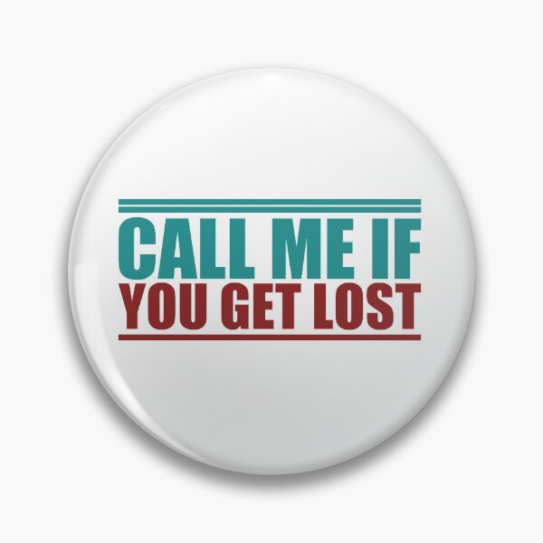 Item preview, Call me if you get Lost designed and sold by ClothesMind.