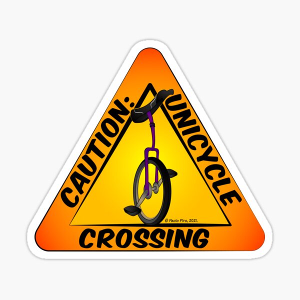 Caution: Unicycle Crossing Sticker