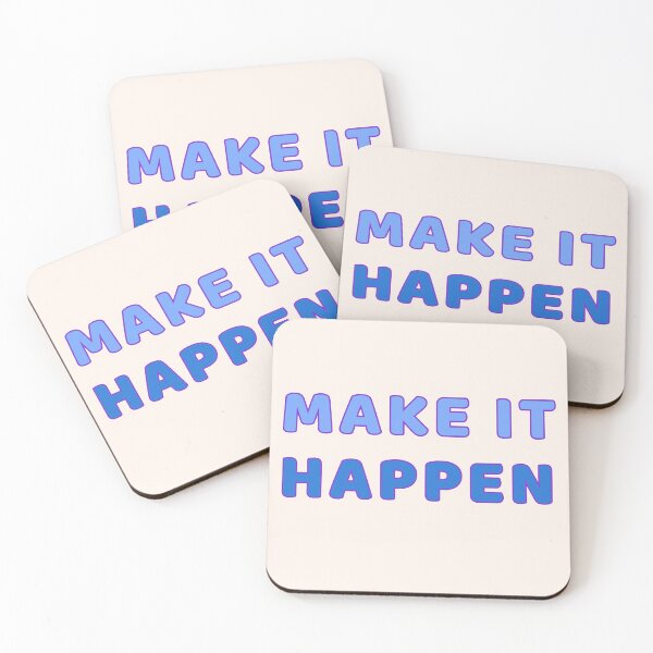 Item preview, Make It Happen - Motivational Quotes designed and sold by ViewerEqualsPhoton.