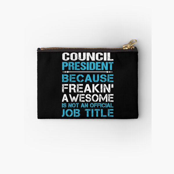 Item preview, Council President T Shirt - Freaking Awesome Gift Item Tee designed and sold by oldsbyisai.