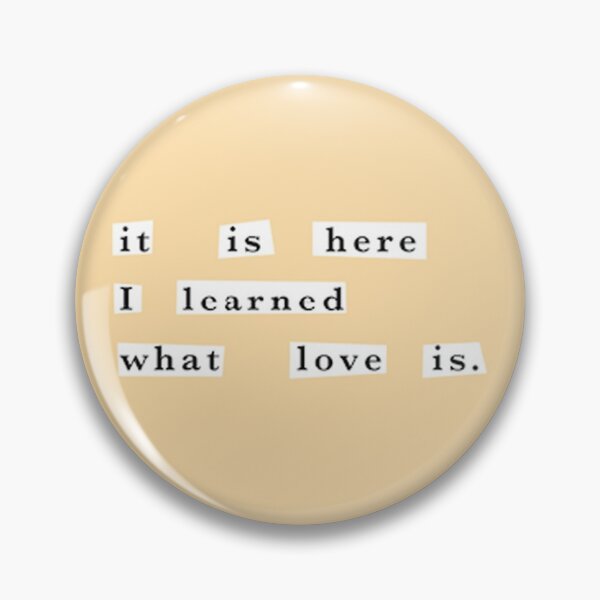 Item preview, it is here I learned what love is designed and sold by MelanieCurrie.