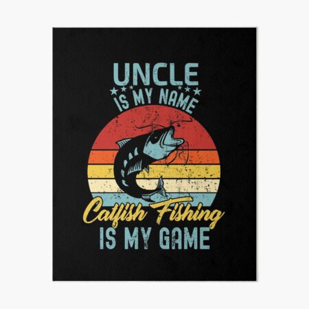 Mens Dad Is My Name Catfishing Is My Game Catfish Fishing Designer Unisex Long  Sleeve