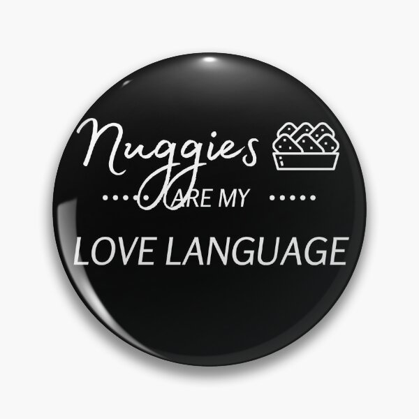 Item preview, Nuggies are My Love Language designed and sold by StickerPolitics.