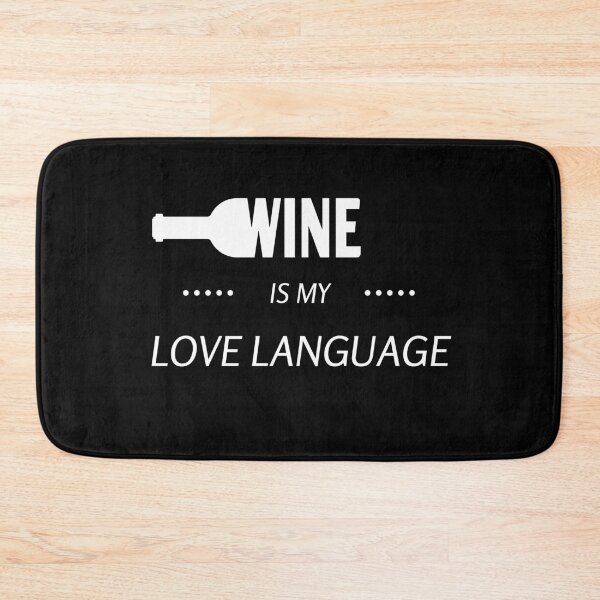 Item preview, Wine is My Love Language designed and sold by StickerPolitics.