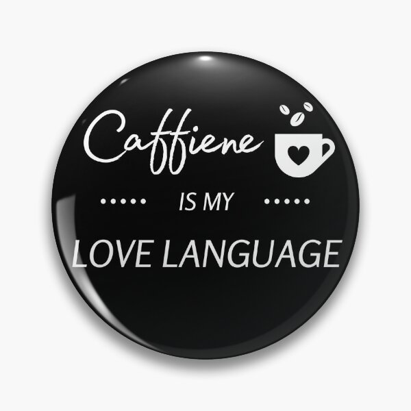 Item preview, Caffiene is My Love Language designed and sold by StickerPolitics.