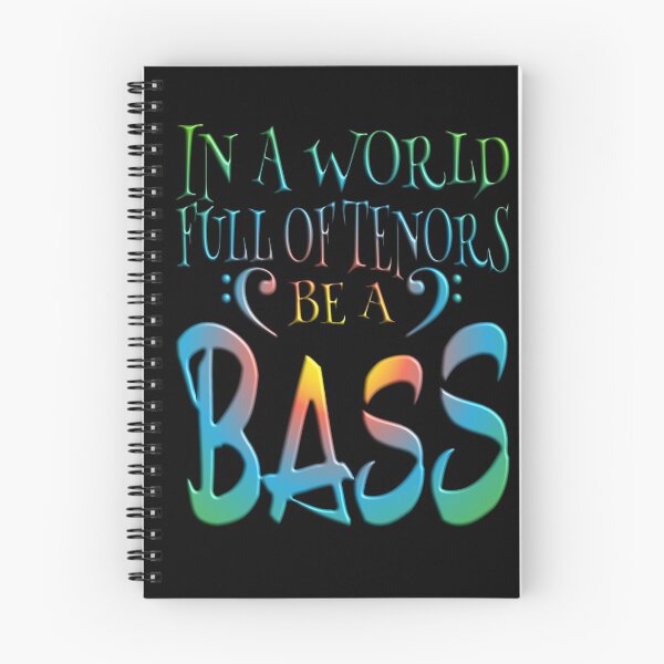 Item preview, In A World Full Of Tenors Be A Bass (Ver 3) designed and sold by AbsurdlyEpic.