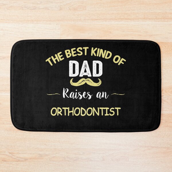 Item preview, THE BEST KIND OF DAD RAISES AN ORTHODONTIST designed and sold by T-shirtgallery.