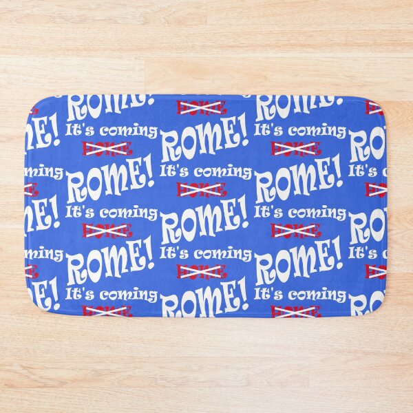 Item preview, Its coming Rome! Not Home designed and sold by DomGDesign.
