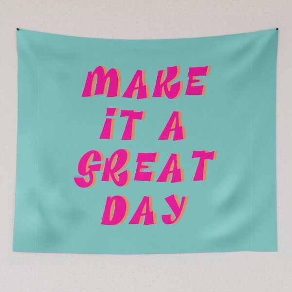 Item preview, MAKE IT A GREAT DAY designed and sold by isabelcollop.