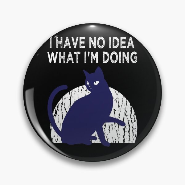 Item preview, I have no idea what I’m doing, i have no idea what i m doing designed and sold by TRIBExSPACE.