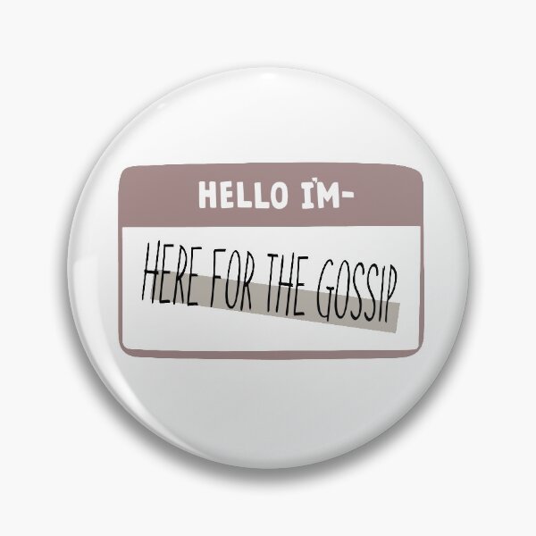 Item preview, Hello I'm here for the gossip reboot designed and sold by Nestledlife.