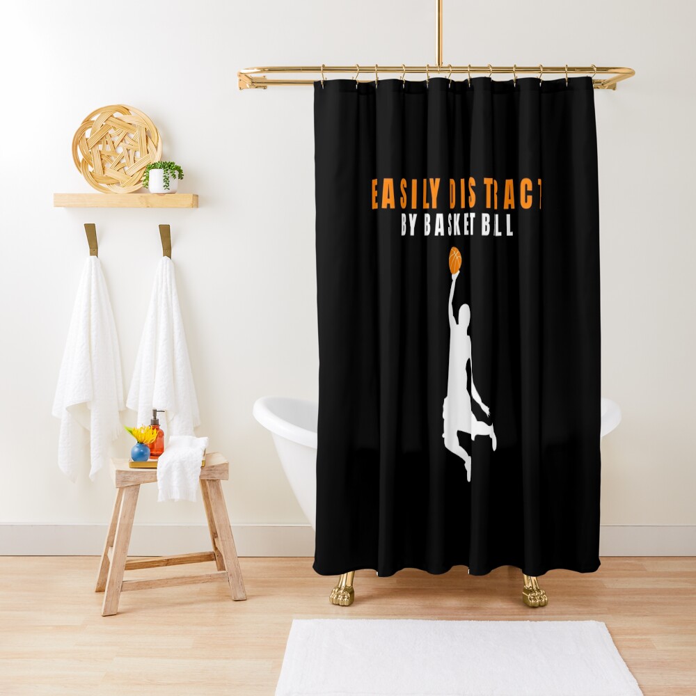 Door To Door Insurance Easily Distracted By Basketball | Best Gift For Basketball Lover Shower Curtain CS-44QTMCG4