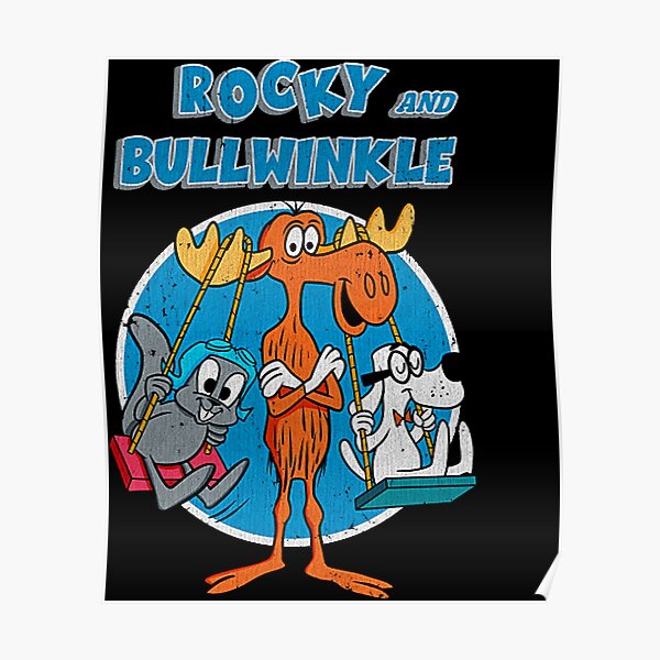 Vintage Roc ky and bull winkle Poster