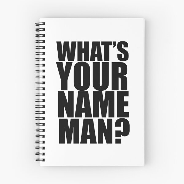 Item preview, Whats your name man? designed and sold by Midgardian Fangirl.