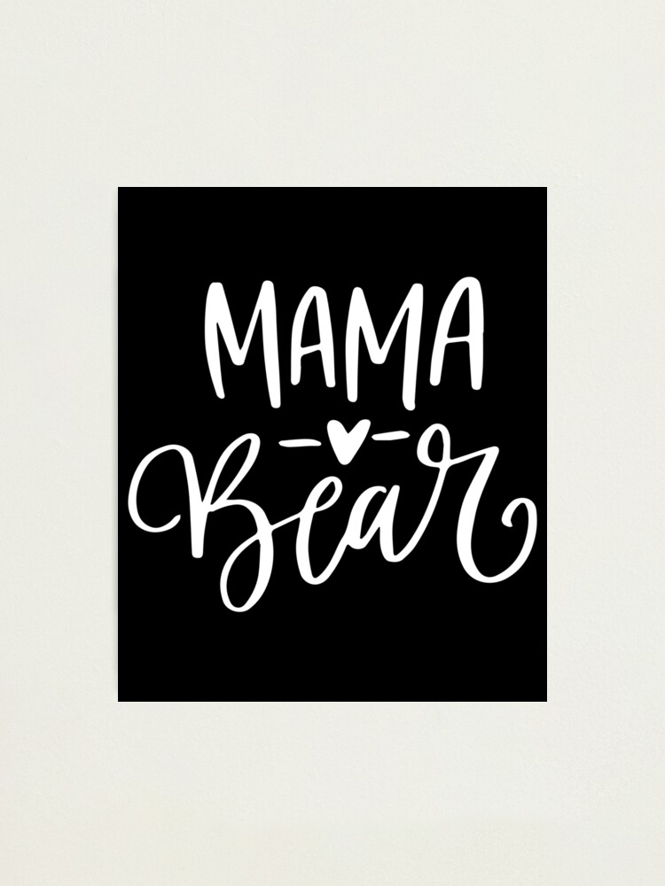 "Mama Bear Mama Bear Mama Bear Mom Life MomLife Pregnancy Gender Reveal