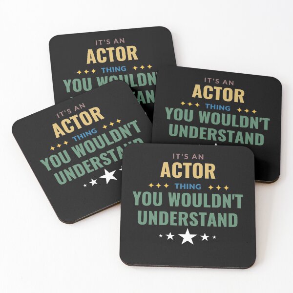 Item preview, It's An Actor Thing You Wouldn't Understand designed and sold by Crafty-Mornings.