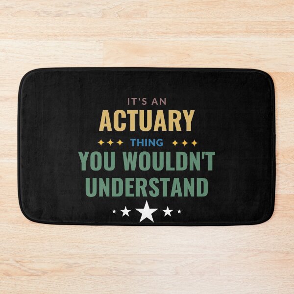 Item preview, It's An Actuary Thing You Wouldn't Understand designed and sold by Crafty-Mornings.