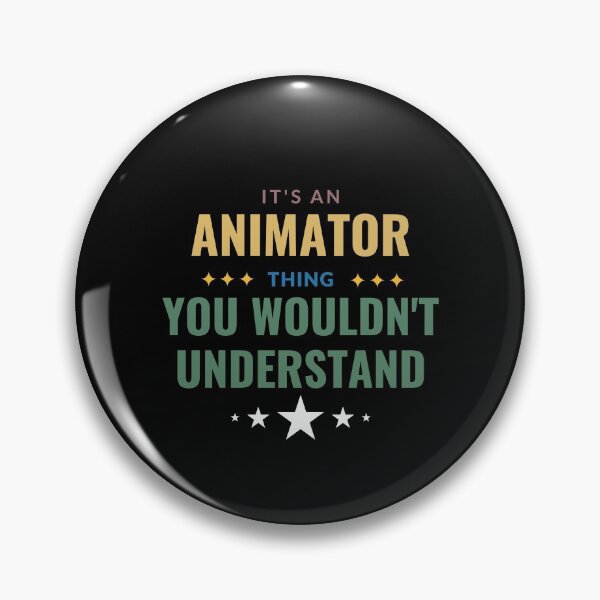 Item preview, It's An Animator Thing You Wouldn't Understand designed and sold by Crafty-Mornings.