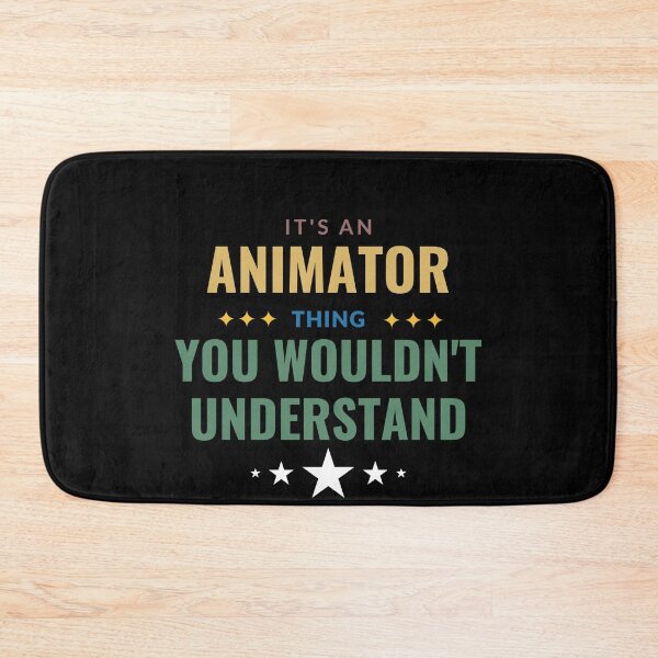 Item preview, It's An Animator Thing You Wouldn't Understand designed and sold by Crafty-Mornings.