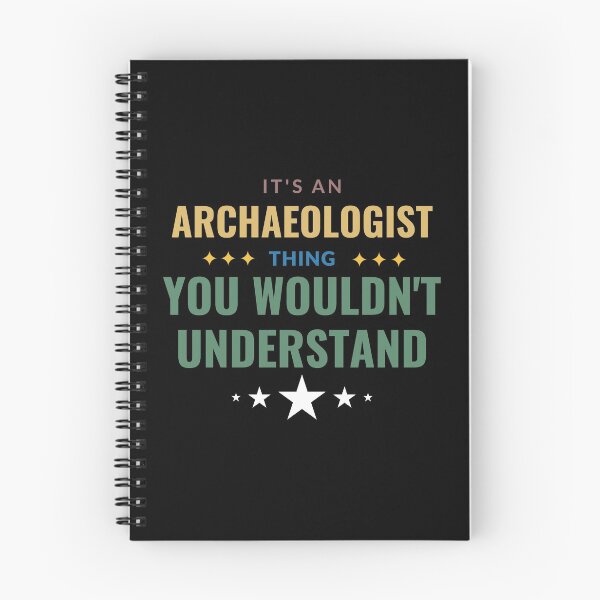 Item preview, It's An Archaeologist Thing designed and sold by Crafty-Mornings.